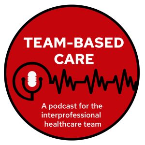 Team-Based Care Podcast: Health Care Transition