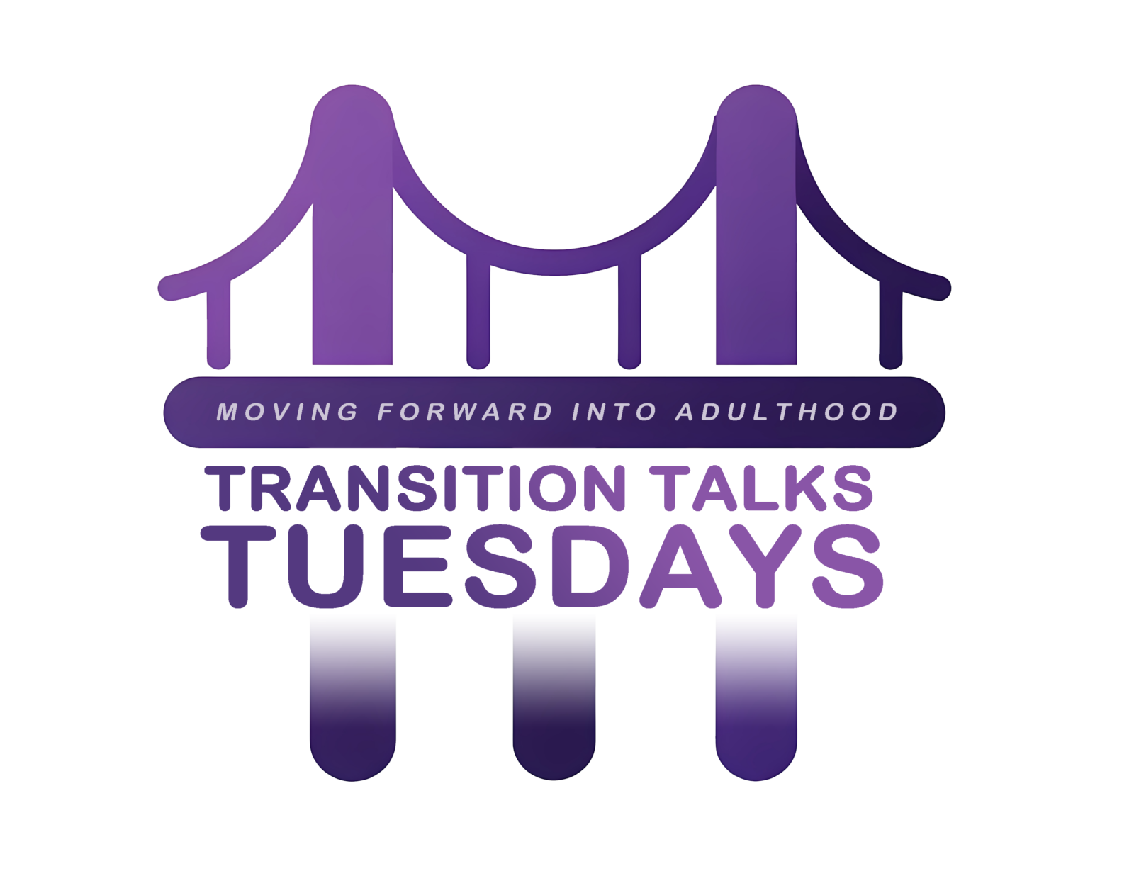 Purple Bridge with the words Moving forward into adulthood Transition Talks Tuesdays